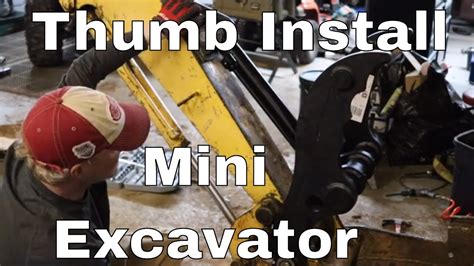 mini excavator thumb installation|mini excavator manual thumb.